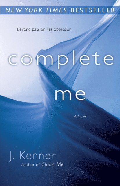 J. Kenner - Complete Me, E-bok