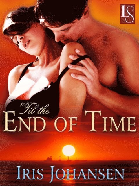 Iris Johansen - 'Til the End of Time, E-bok