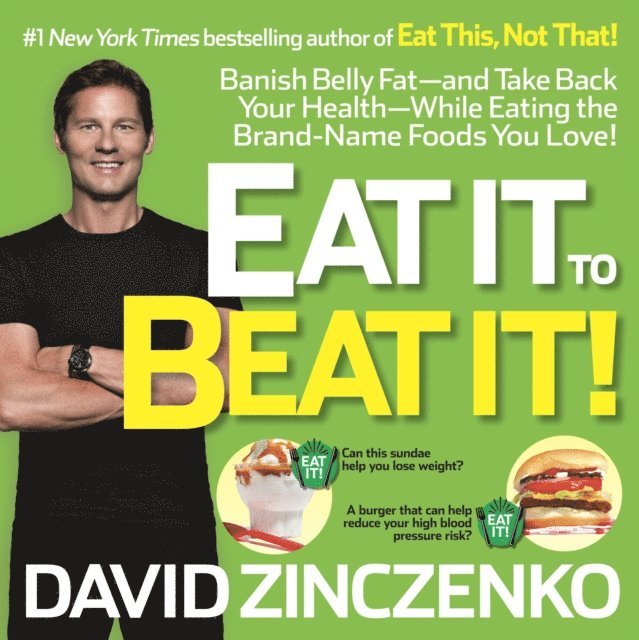 David Zinczenko - Eat It to Beat It!, E-bok