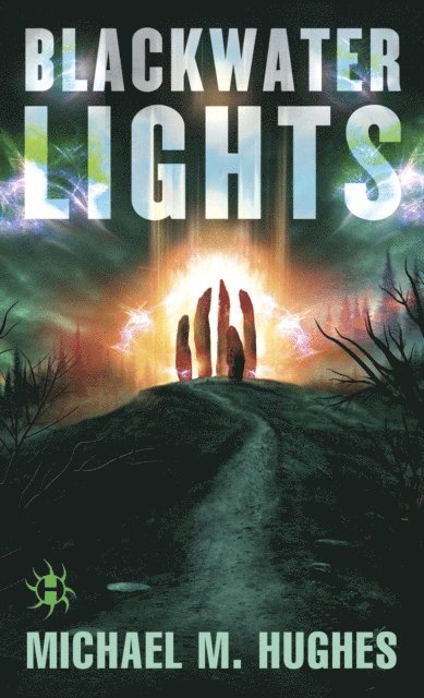Michael M. Hughes - Blackwater Lights, E-bok