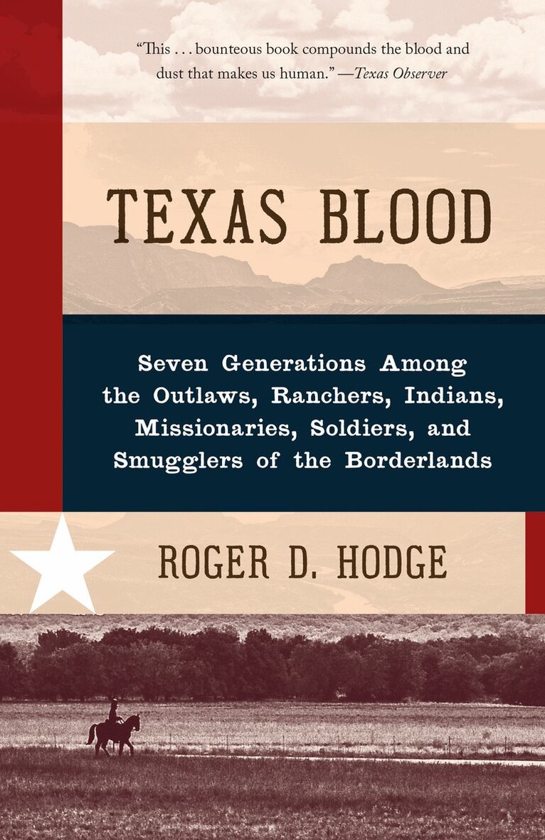 Roger D. Hodge - Texas Blood, Häftad