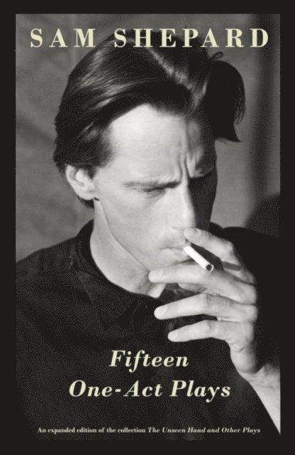 Sam Shepard - Fifteen One-Act Plays, E-bok