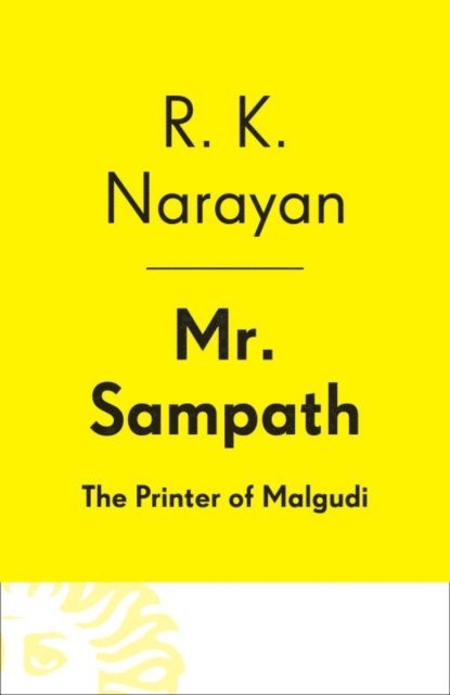 R. K. Narayan - Mr. Sampath--The Printer of Malgudi, E-bok
