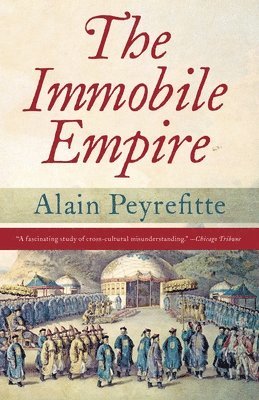Alain Peyrefitte - The Immobile Empire, Häftad