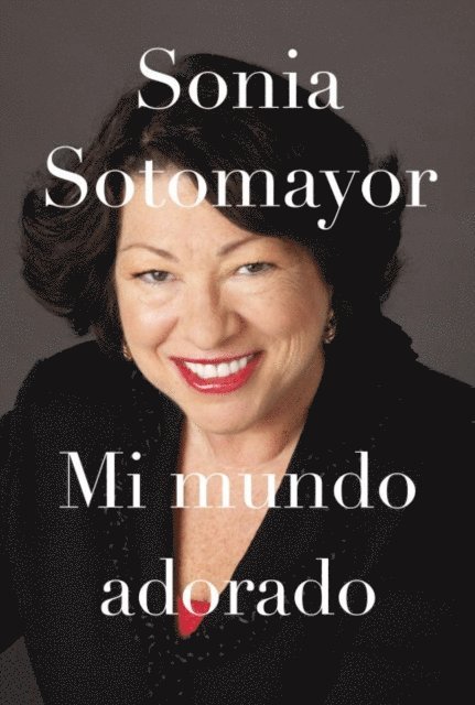Sonia Sotomayor - Mi mundo adorado, E-bok