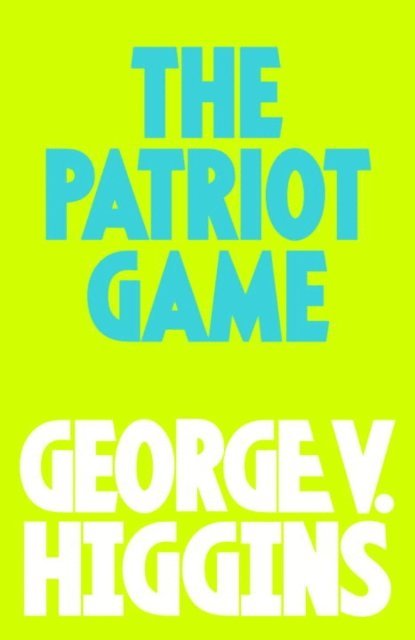 George V. Higgins - Pariot GAme, E-bok
