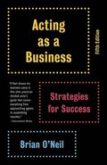 Acting as a Business, Fifth Edition