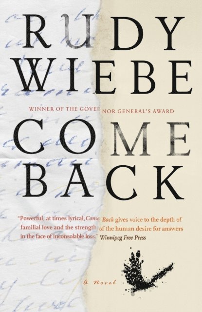 Rudy Wiebe - Come Back, E-bok