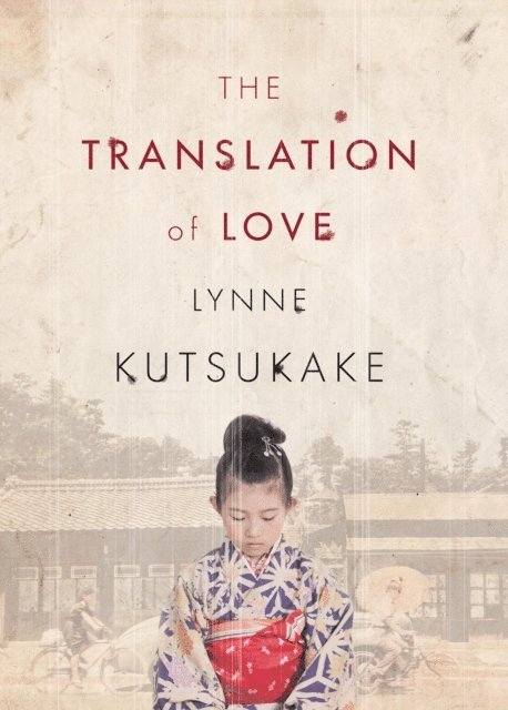 Lynne Kutsukake - Translation of Love, E-bok