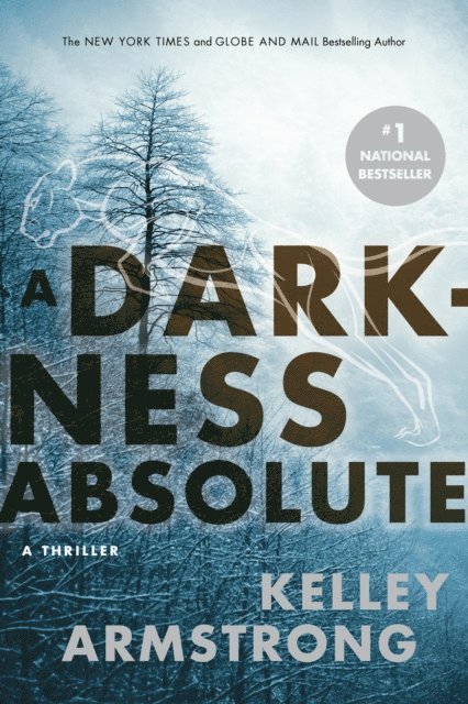 Kelley Armstrong - Darkness Absolute, E-bok