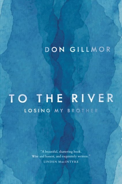 Don Gillmor - To the River, E-bok