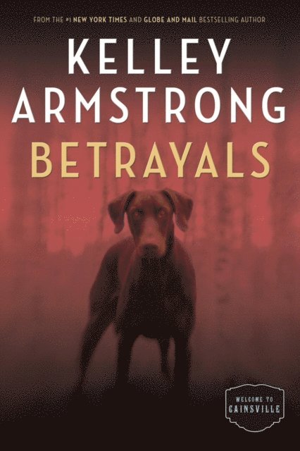 Kelley Armstrong - Betrayals, E-bok