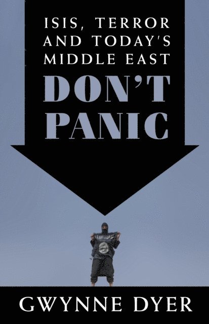 Gwynne Dyer - Don't Panic, E-bok