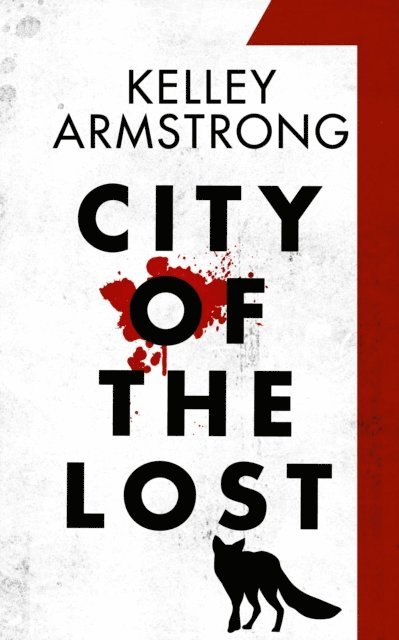 Kelley Armstrong - City of the Lost: Part One, E-bok
