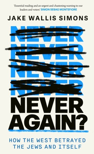 Jake Wallis Simons - Never Again, E-bok
