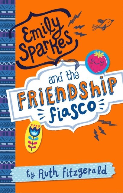 Ruth Fitzgerald - Emily Sparkes and the Friendship Fiasco, E-bok