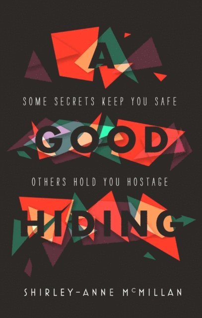 Shirley-Anne McMillan - Good Hiding, E-bok