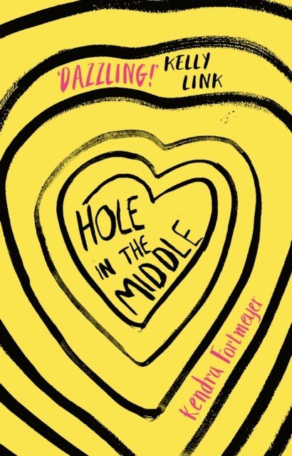 Kendra Fortmeyer - Hole in the Middle, E-bok