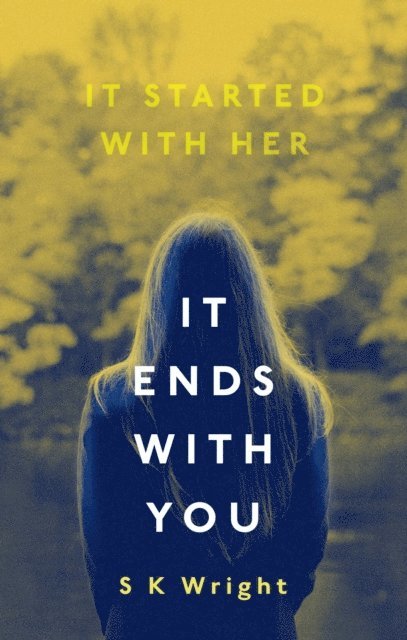 S. K. Wright - It Ends With You, E-bok