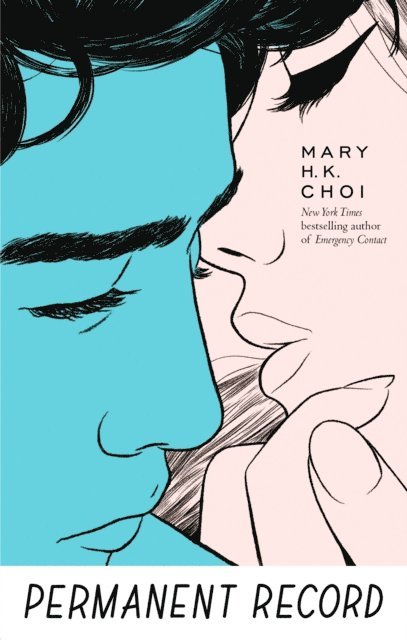 Mary H. K. Choi - Permanent Record, E-bok