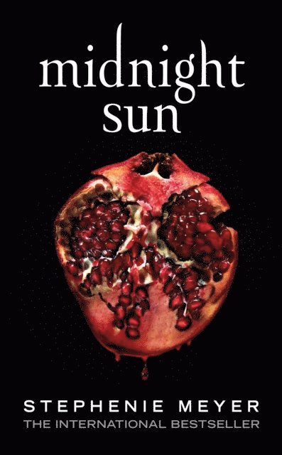 Stephenie Meyer - Midnight Sun, E-bok