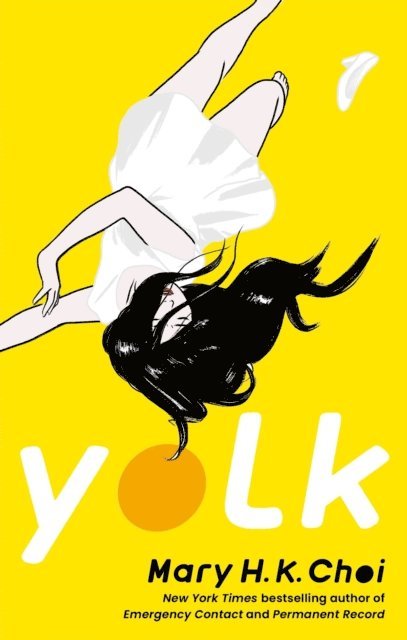 Mary H. K. Choi - Yolk, E-bok