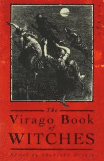 Shahrukh Husain - Virago Book Of Witches, E-bok