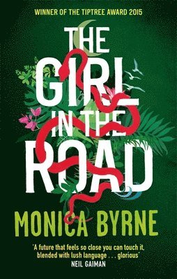 Monica Byrne - Girl in the Road, Häftad