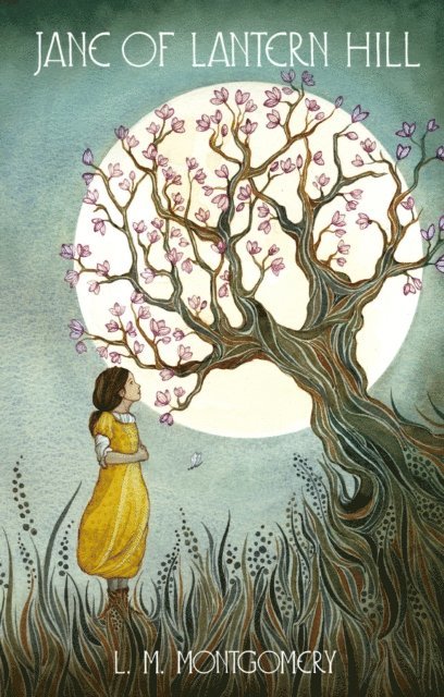 L. M. Montgomery - Jane of Lantern Hill, E-bok
