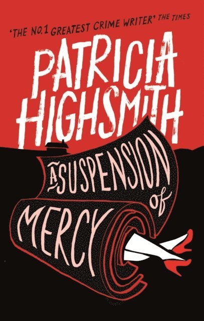 Patricia Highsmith - Suspension of Mercy, E-bok