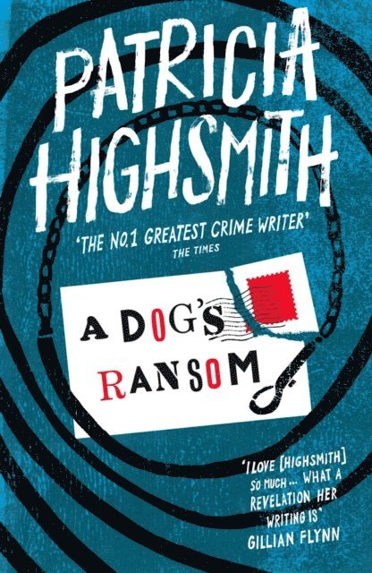 Patricia Highsmith - Dog's Ransom, E-bok