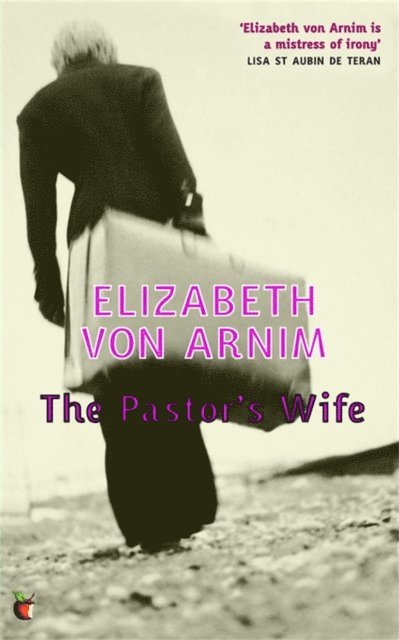 Elizabeth von Arnim - Pastor's Wife, E-bok