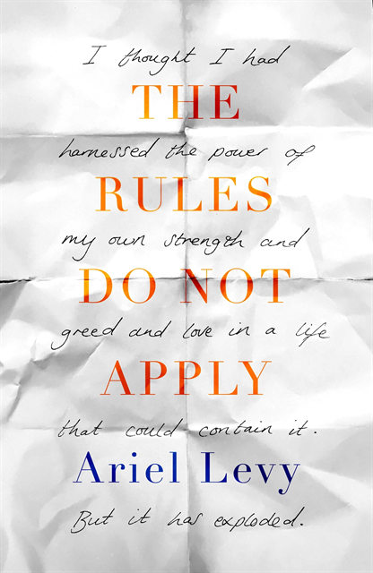 Ariel Levy - Rules Do Not Apply, E-bok