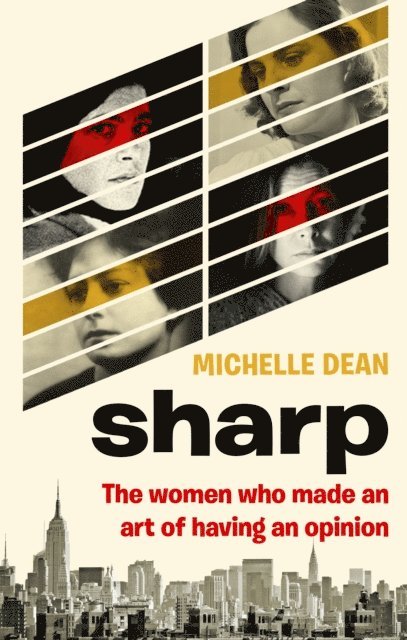 Michelle Dean - Sharp, E-bok