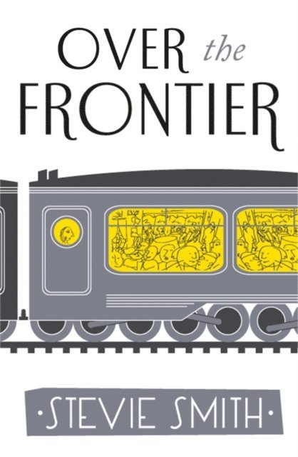 Stevie Smith - Over The Frontier, E-bok