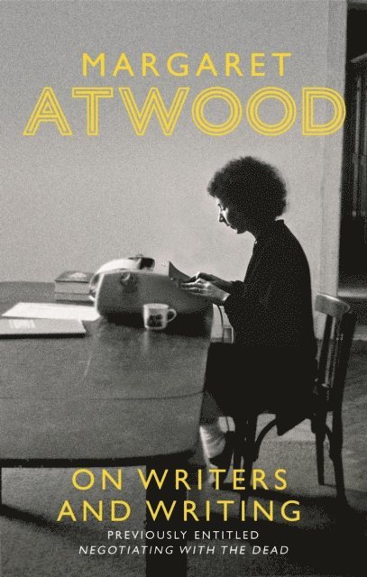 Margaret Atwood - On Writers and Writing, E-bok