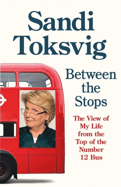 Sandi Toksvig - Between the Stops, E-bok