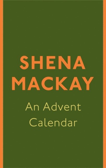 Shena Mackay - Advent Calendar, E-bok
