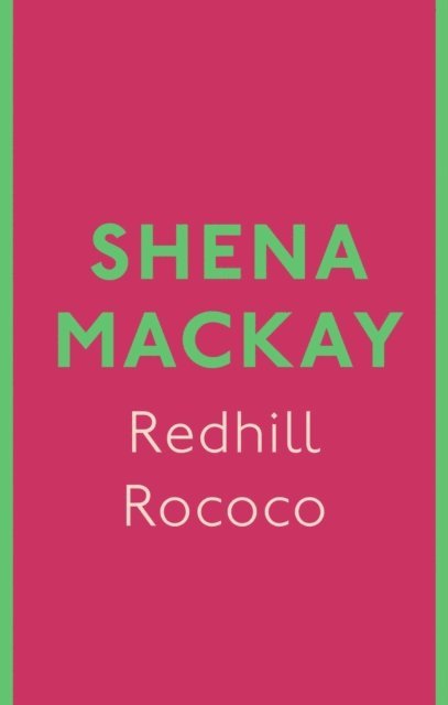 Shena Mackay - Redhill Rococo, E-bok