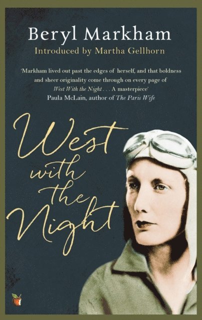 Beryl Markham - West With The Night, E-bok