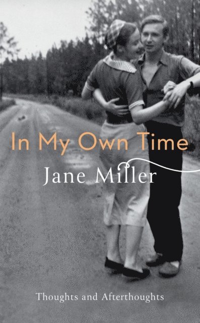 Jane Miller - In My Own Time, E-bok