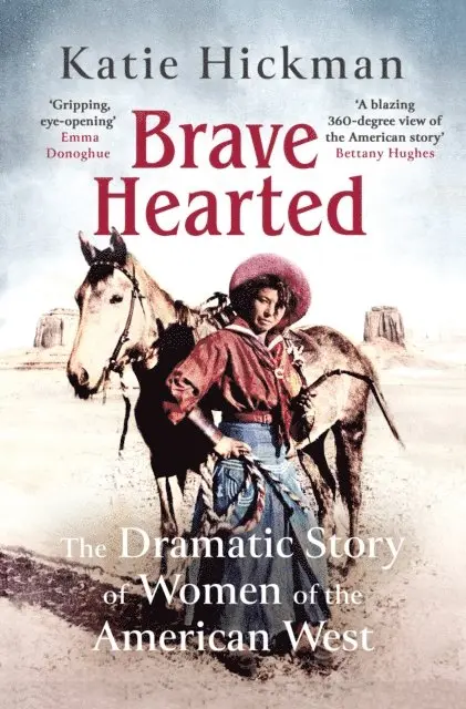 Katie Hickman - Brave Hearted, E-bok. Tillgänglighet: Lägg i varukorg