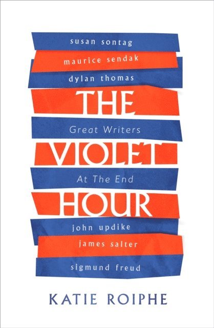 Katie Roiphe - Violet Hour, E-bok. Tillgänglighet: Lägg i varukorg
