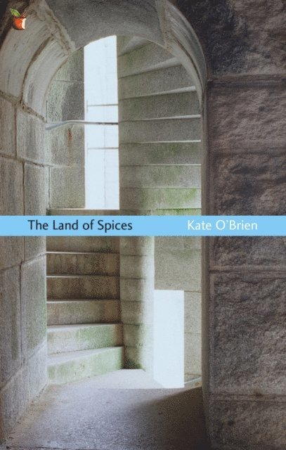 Kate O'Brien - Land Of Spices, E-bok