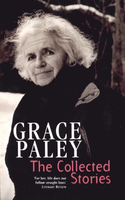 Grace Paley - Collected Stories of Grace Paley, E-bok