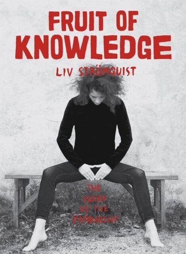 Fruit of Knowledge by Liv Strömquist, Liv Stromquist