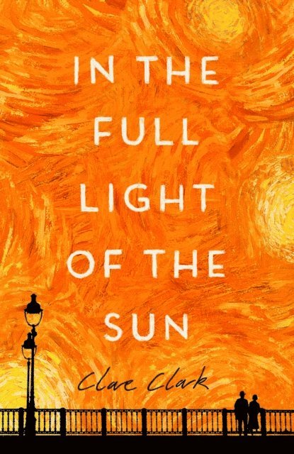 Clare Clark - In the Full Light of the Sun, E-bok