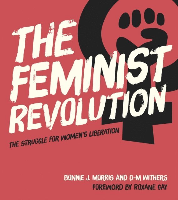 D. M. Withers, Bonnie J. Morris - Feminist Revolution, E-bok