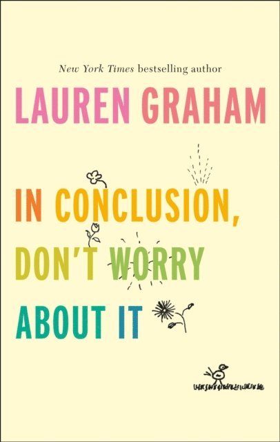 Lauren Graham - In Conclusion, Don't Worry About It, E-bok