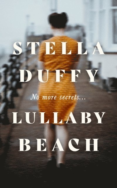 Stella Duffy - Lullaby Beach, E-bok